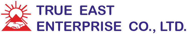 TRUE EAST ENTERPRISE Co., Ltd